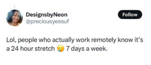 Is Remote Work Actually Easier Than A 9-5? 